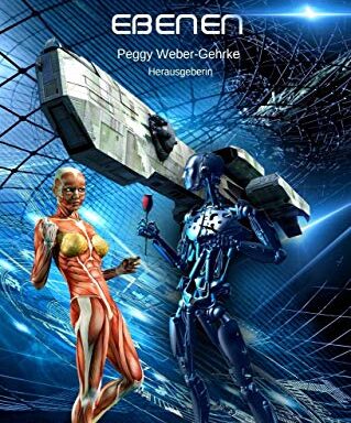 SF-Anthologie Singularitätsebenen: 2021 Collection of Science Fiction Stories mit der SF-Story Attacke von Oliver Koch