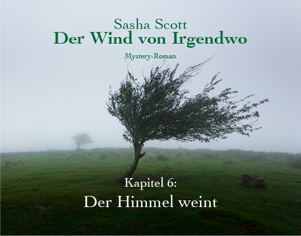Der-Wind-Von-Irgendwo-Oliver-Koch-Kapitel-6-lesen