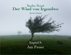 Der-Wind-Von-Irgendwo-Oliver-Koch-Kapitel-9-lesen