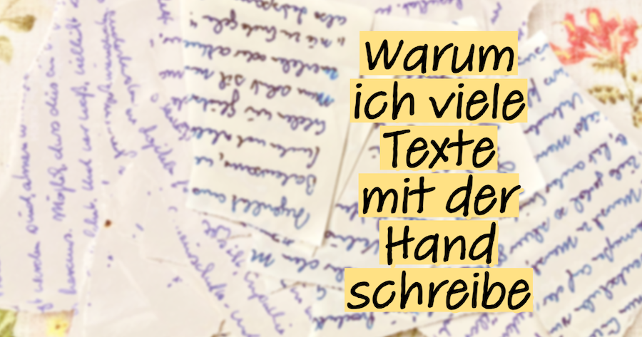 Warum ich viele Texte mit der Hand schreibe - oliverkoch.net